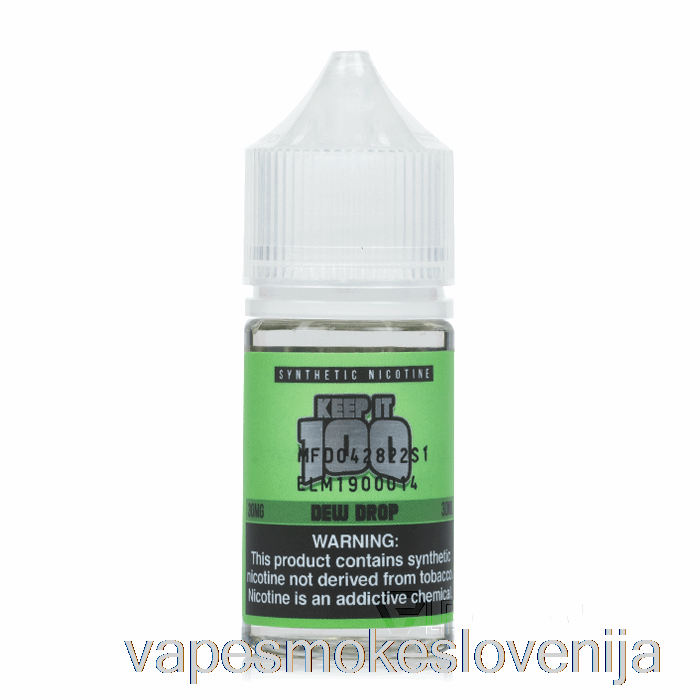 Vape Slovenija Dew Drop - Keep It 100 Soli - 30ml 30mg